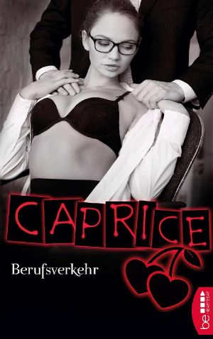 [Caprice 00] • Berufsverkehr · Caprice Erotikserie